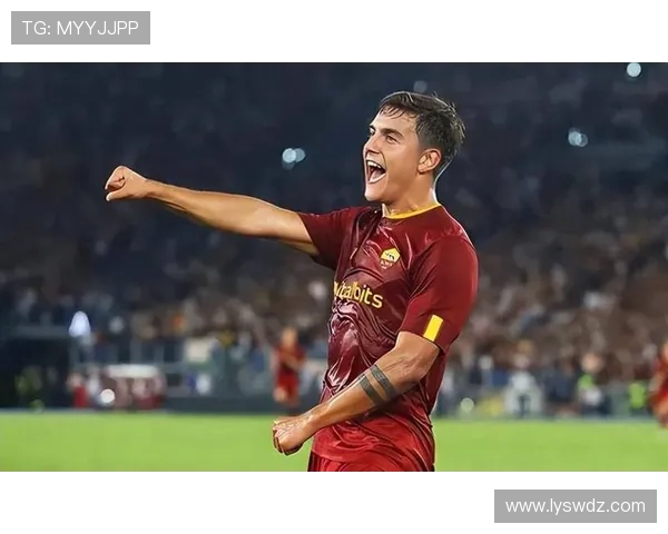 迪巴拉在罗马感觉佳训练量大